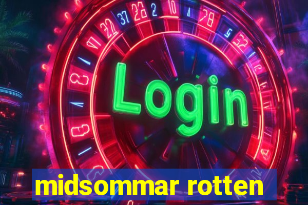 midsommar rotten